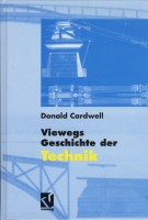 Cover des Buches: Cardwell - Viewegs Geschichte der Technik