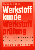 Cover des Buches:Greven/Magin:Werkstoffkunde und Werkstoffprüfung